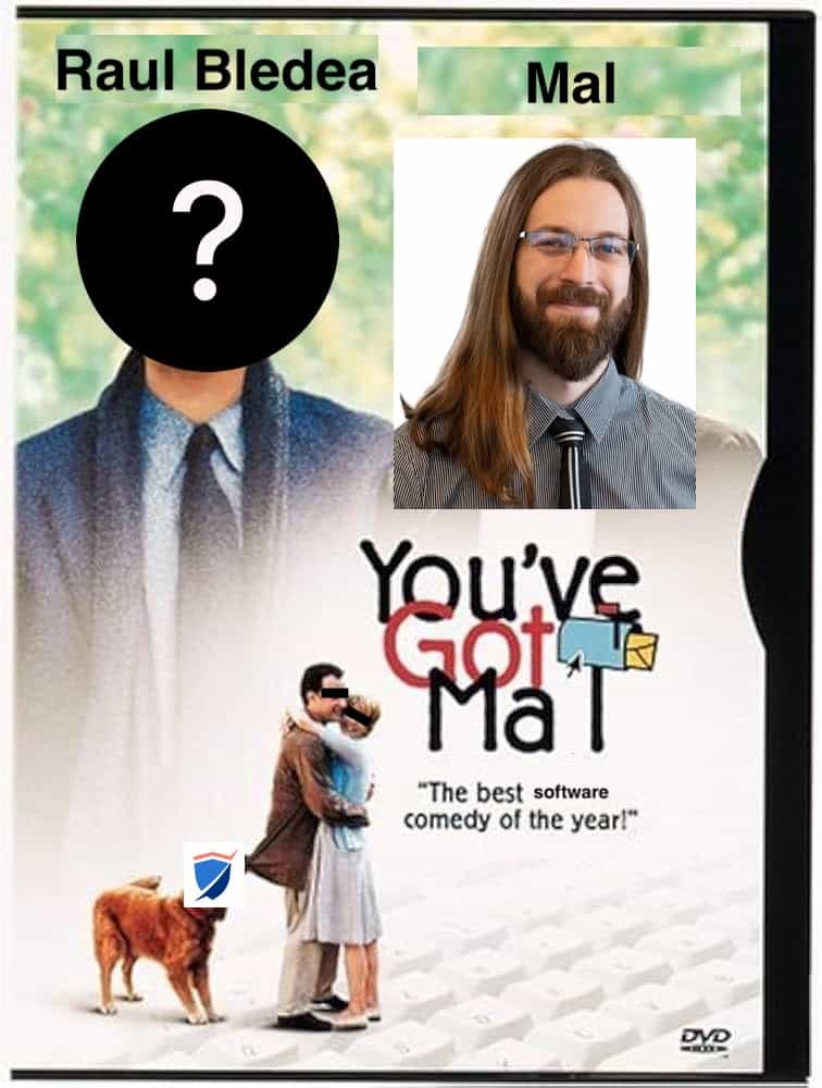 You've got Mal!